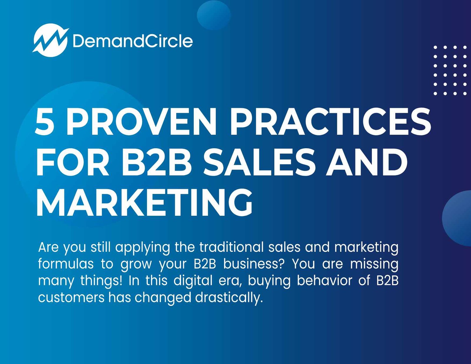 5 Proven Practices for B2B Sales and Marketing - DemandCircle ITES LLP